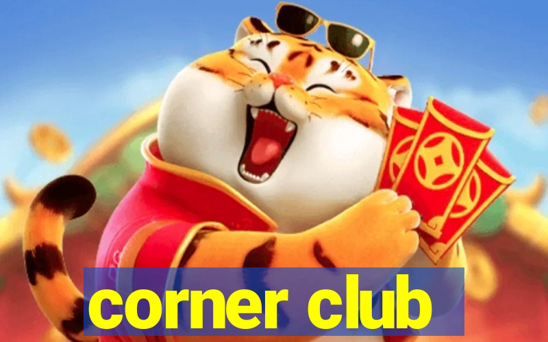 corner club